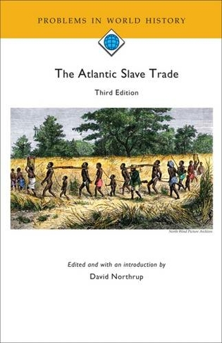 The Atlantic Slave Trade: (3rd edition)