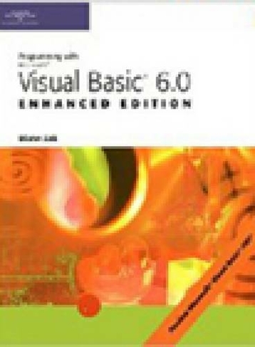 Programming with Visual Basic 6.0: (2nd Revised edition)