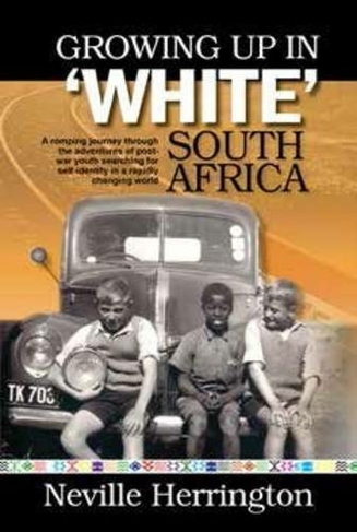 Growing up in white South Africa