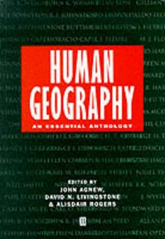Human Geography: An Essential Anthology