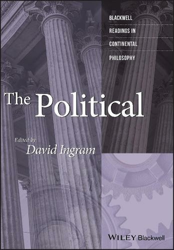 The Political: (Blackwell Readings in Continental Philosophy)