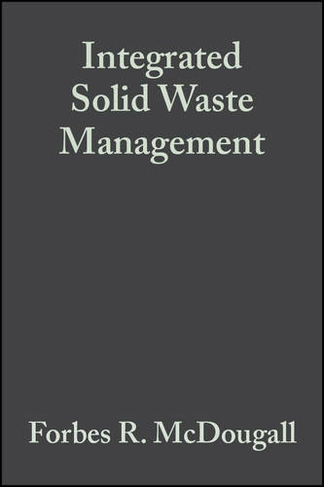 Integrated Solid Waste Management: A Life Cycle Inventory (2nd edition)
