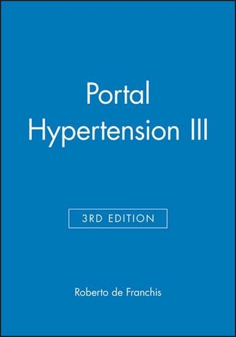 Portal Hypertension III: (3rd edition)