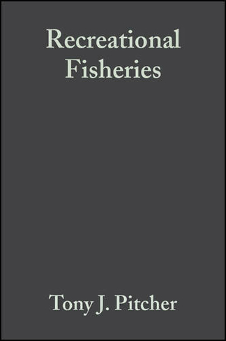 Recreational Fisheries: Ecological, Economic and Social Evaluation (Fish and Aquatic Resources)