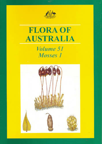 Flora of Australia Volume 51: Mosses 1