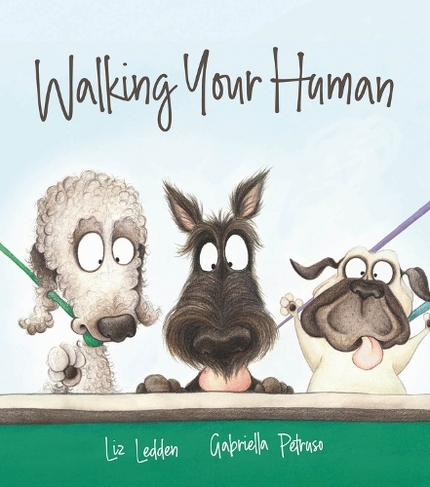 Walking Your Human: (New edition)