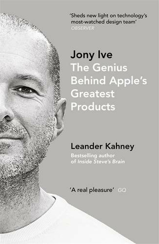Jony Ive: The Genius Behind Apple's Greatest Products