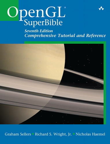 OpenGL Superbible: Comprehensive Tutorial and Reference (OpenGL 7th edition)