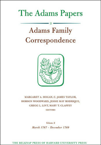 Adams Family Correspondence: Volume 8 (Adams Papers)