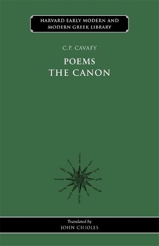 Poems: The Canon (Harvard Early Modern and Modern Greek Library)