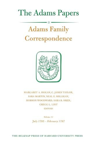 Adams Family Correspondence: Volume 11 (Adams Papers)