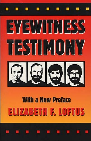 Eyewitness Testimony: With a New Preface (2nd New edition)