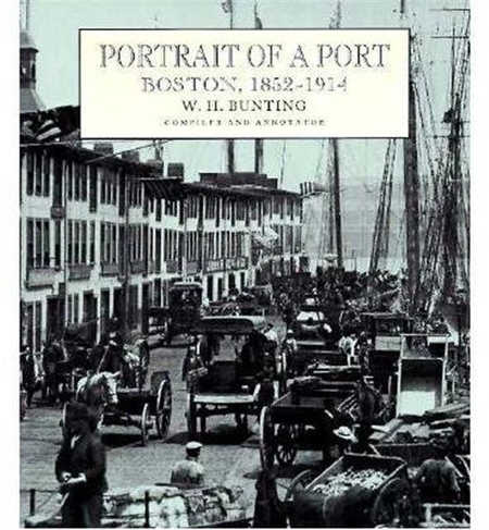 Portrait of a Port: Boston, 1852-1914