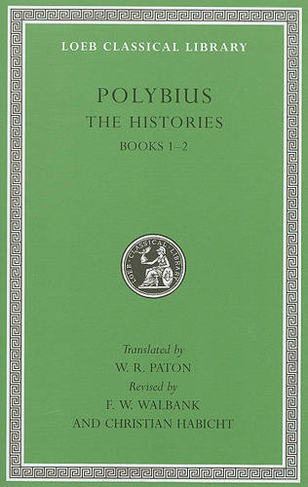 The Histories, Volume I: Books 1-2 (Loeb Classical Library)