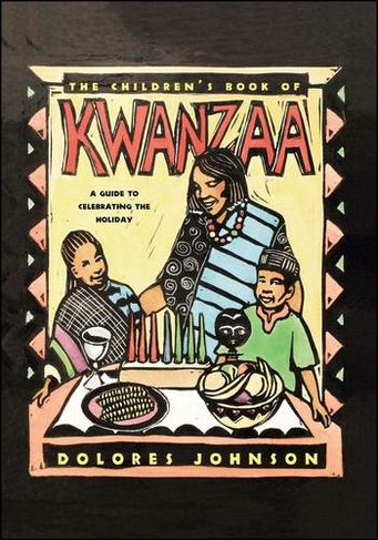 The Children's Book of Kwanzaa: A Guide to Celebrating the Holiday
