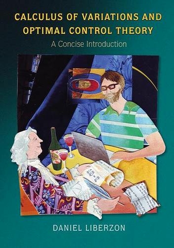 Calculus of Variations and Optimal Control Theory: A Concise Introduction