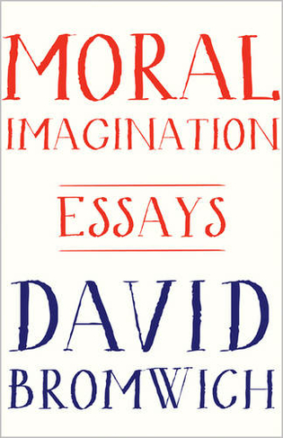 Moral Imagination: Essays
