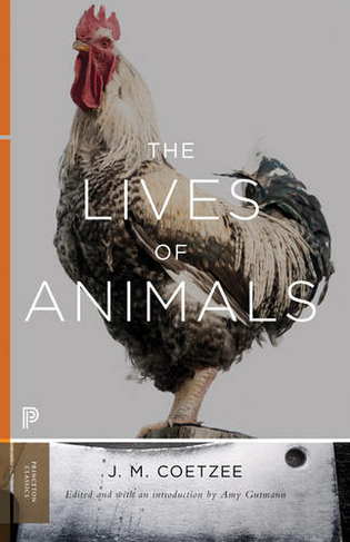 The Lives of Animals: (Princeton Classics)