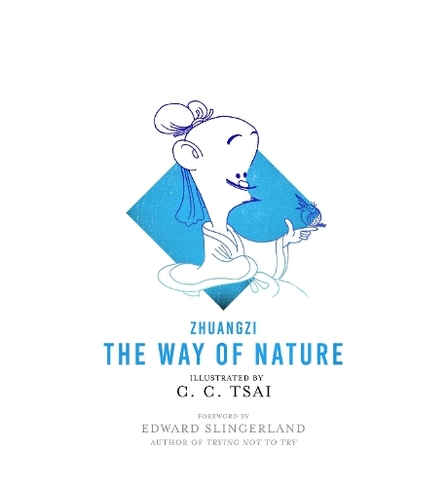 The Way of Nature: (The Illustrated Library of Chinese Classics)