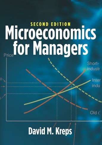 Microeconomics for Managers, 2nd Edition: (2nd edition)