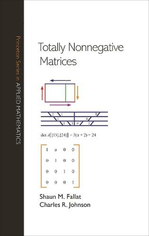 Totally Nonnegative Matrices: (Princeton Series in Applied Mathematics)
