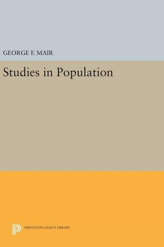 Studies in Population: (Princeton Legacy Library)