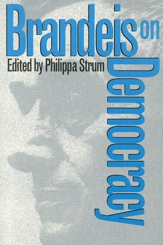 Brandeis on Democracy