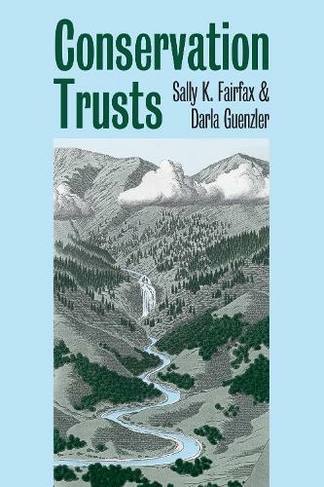 Conservation Trusts: (Development of Western Resources)