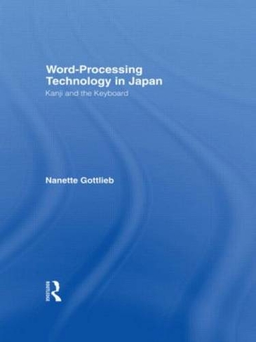 Word-Processing Technology in Japan: Kanji and the Keyboard