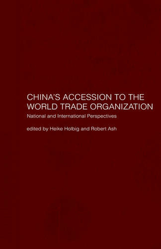 China's Accession to the World Trade Organization: National and International Perspectives