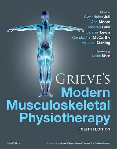 Grieve's Modern Musculoskeletal Physiotherapy: (4th edition)