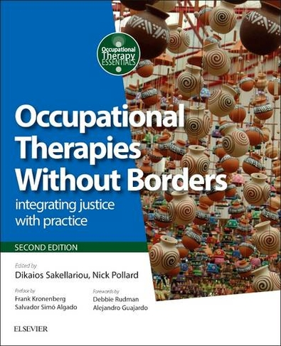 Occupational Therapies Without Borders: integrating justice with practice (Occupational Therapy Essentials 2nd edition)