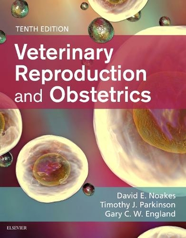 Veterinary Reproduction & Obstetrics: (10th edition)