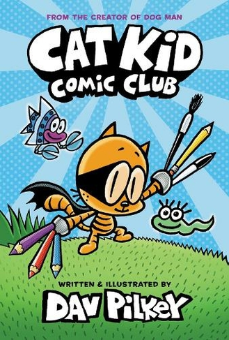 Cat Kid Comic Club: (Cat Kid Comic Club)