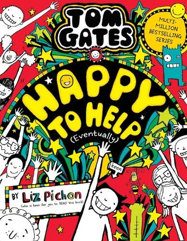 Tom Gates 20: Happy to Help (eventually): (Tom Gates)