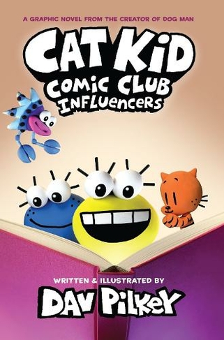 Cat Kid Comic Club 5: Influencers (PB): (Cat Kid Comic Club)