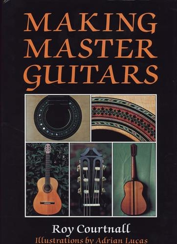 Making Master Guitars