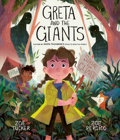 Greta and the Giants: inspired by Greta Thunberg's stand to save the world (Illustrated Edition)