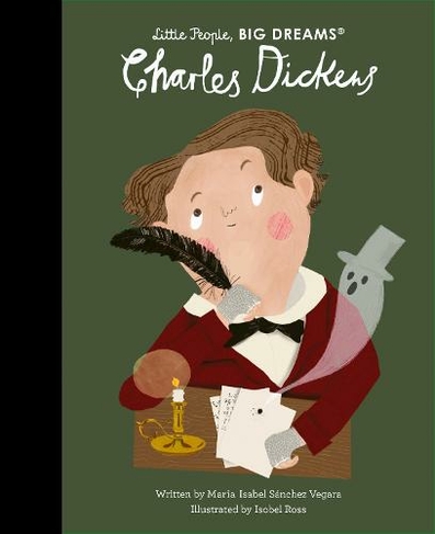 Charles Dickens: Volume 70 (Little People, BIG DREAMS)