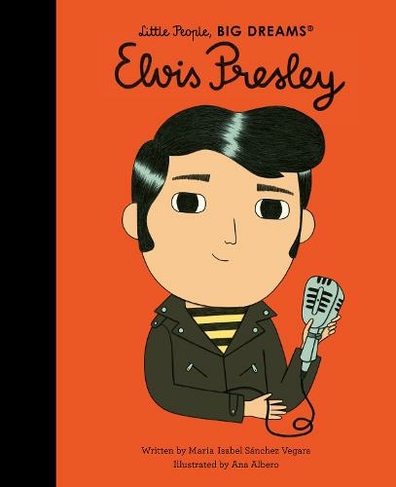 Elvis Presley: Volume 80 (Little People, BIG DREAMS)