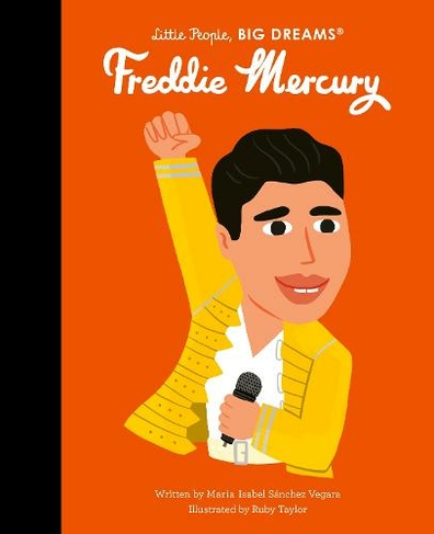 Freddie Mercury: Volume 94 (Little People, BIG DREAMS)