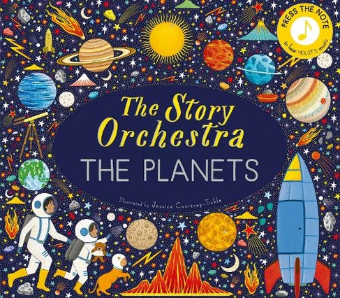 The Story Orchestra: The Planets: Volume 8 Press the note to hear Holst's music (The Story Orchestra)