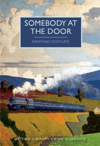 Somebody at the Door: (British Library Crime Classics)