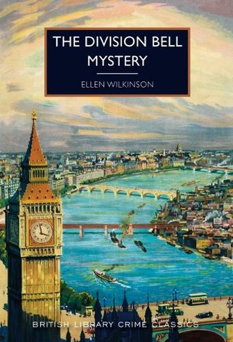 The Division Bell Mystery: (British Library Crime Classics)