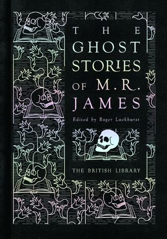 The Ghost Stories of M. R. James