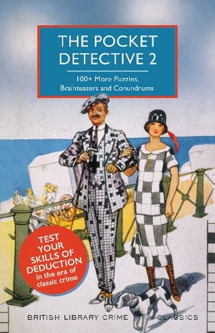 The Pocket Detective 2: 100+ More Puzzles, Brainteasers and Conundrums