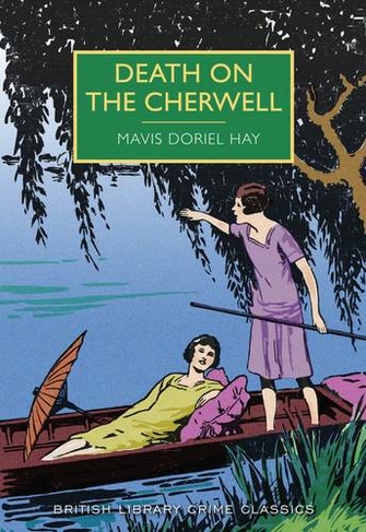 Death on the Cherwell: (British Library Crime Classics)
