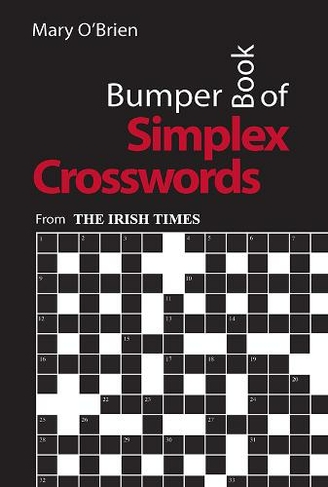 Bumper Book of Simplex Crosswords: From The Irish Times