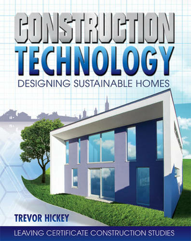 Construction Technology: Designing Sustainable Homes