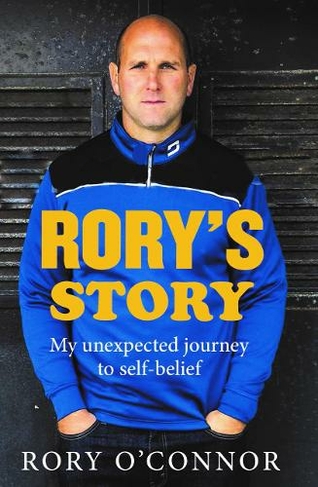 Rory's Story: My Unexpected Journey to Self Belief